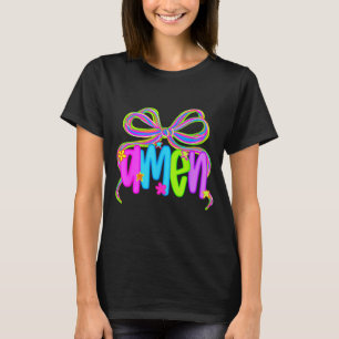 Amen Coquette Bow Jesus Bible Christian Faith Reli T-Shirt