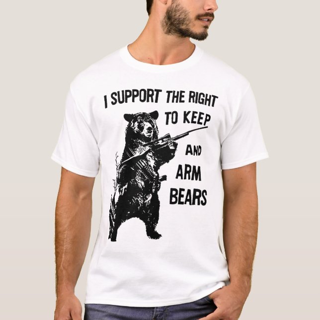 Amendment Support the Right To Arm Bears Funny Hun T-Shirt (Front)
