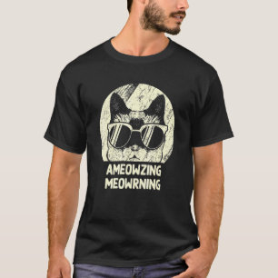 Ameowzing Meowrning Cat Mum Beautiful Cat Dad Cute T-Shirt