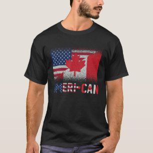 Ameri Can Us Eh America Canada Flag American Canad T-Shirt