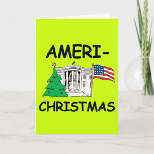 Ameri-Christmas - Make Christmas Great Again Holiday Card