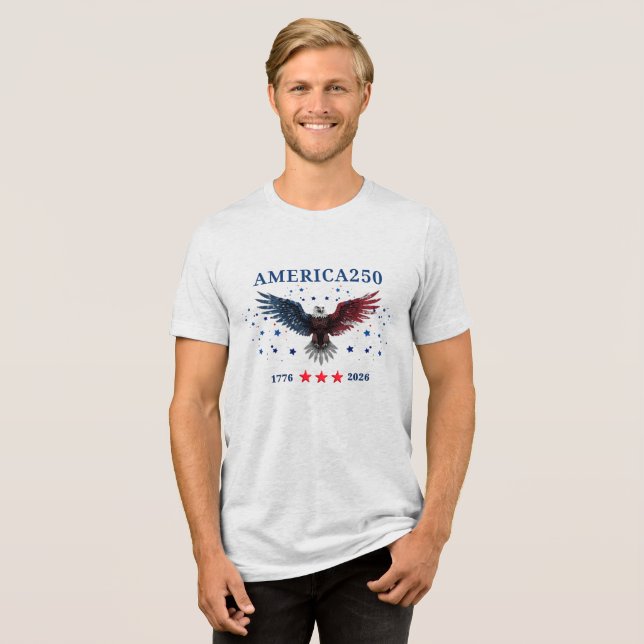 AMERICA250 Independence Day 1776 - 2026  Tri-Blend Shirt (Front Full)