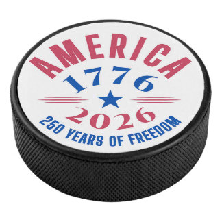 AMERICA 1776 2026 250 years freedom anniversary Hockey Puck
