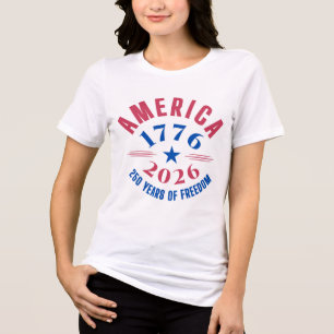 AMERICA 1776 2026 250 years freedom anniversary Tri-Blend Shirt