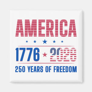 AMERICA 1776 2026 250 years freedom Magnet