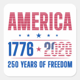 AMERICA 1776 2026 250 years freedom Square Sticker