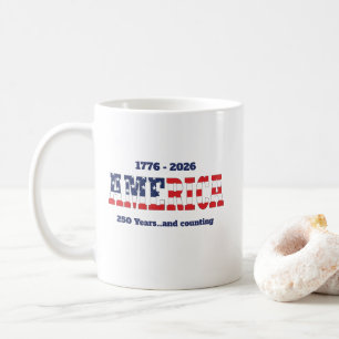 America 1776-2026 Saying Coffee Mug