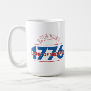 AMERICA 1776 LAND OF THE FREE COFFEE MUG