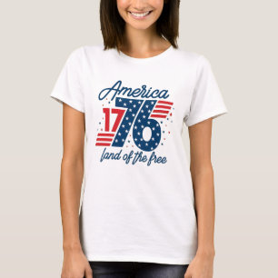 America 1776 Land of the Free Patriotic T-Shirt