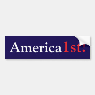America 1st! bumper sticker