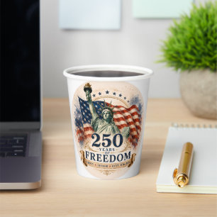 America 250 –250 Years of Freedom Independence Day Paper Cups