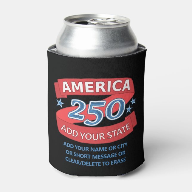 America 250 Add State 250th Birthday Patriotic Can Cooler (Can Front)
