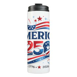 America 250 Celebration 1776–2026 Anniversary Thermal Tumbler