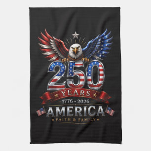 America 250 Faith Family Patriotic Eagle Tea Towel