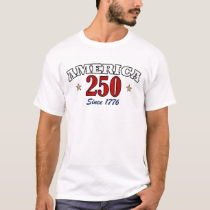America 250 Since 1776 Patriotic Fourth of July T-Shirt