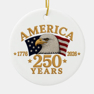 America 250 Years 1776–2026 Patriotic Eagle Ceramic Ornament