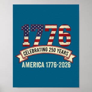 America 250 years anniversary 1776-2026 patriotic poster