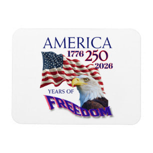 America 250 Years of Freedom Magnet