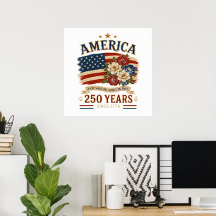 America 250 Years Since 1776 Patriotic Floral Flag Poster