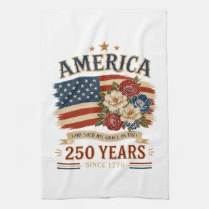 America 250 Years Since 1776 Patriotic Floral Flag Tea Towel