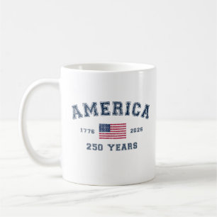 America 250 Years USA United States Flag July 4th Coffee Mug