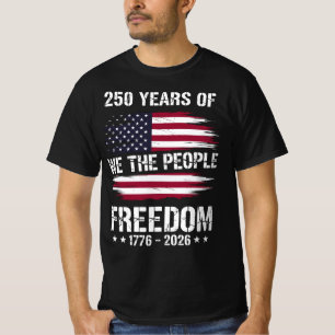 America 250 Years We The People   1776-2026  T-Shirt