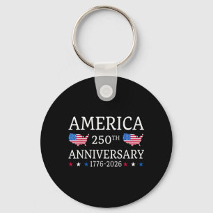 America 250th Anniversary 1776 2026 July 4th 250th Key Ring