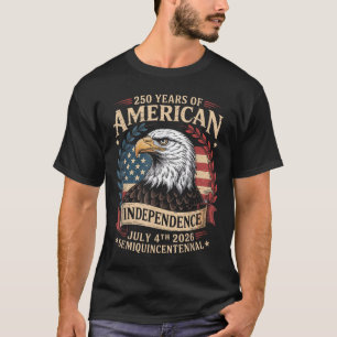 America 250th Anniversary 250 Years America T-Shirt