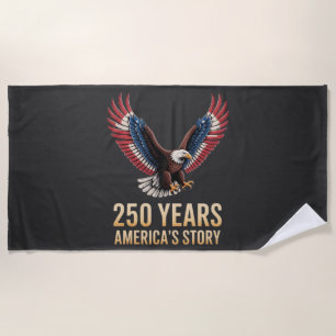 America 250th Anniversary Beach Towel