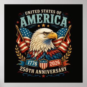 America 250th Anniversary Celebration Eagle Poster