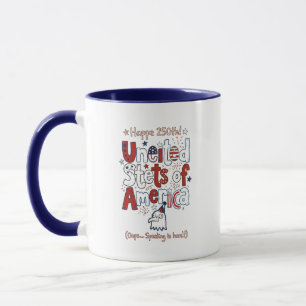 America 250th Anniversary Mug - Funny Misspelled