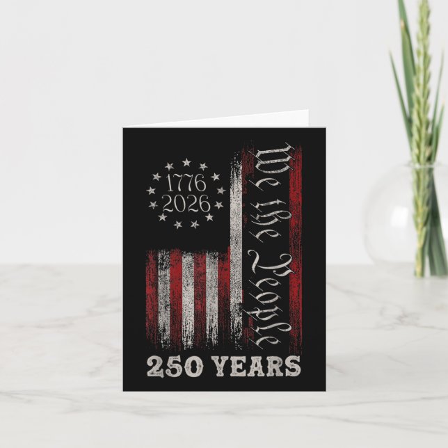 America 250th Birthday Us Flag 250 Years We The Pe Card (Front)