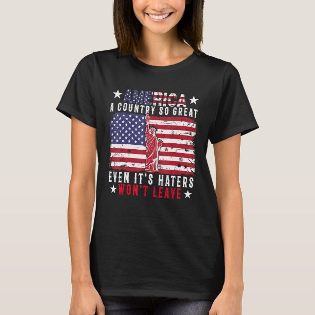 America A Country So Great Proud American Flag 4th T-Shirt (Front)