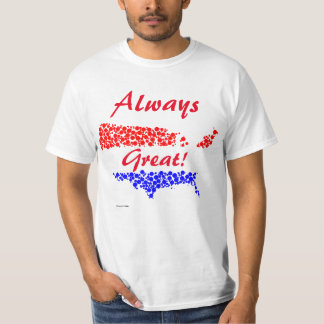 America Always Great! T-Shirt
