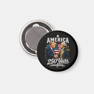 America Anniversary 250th Trump Washington Magnet