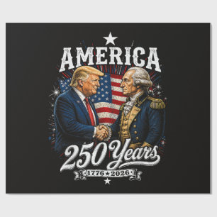 America Anniversary 250th Trump Washington Wrapping Paper
