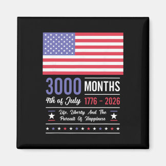 America Anniversary Usa 3000 Months 250 Years July Magnet