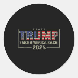 America Back American Flag Trump 2024 Men Women Gi Classic Round Sticker