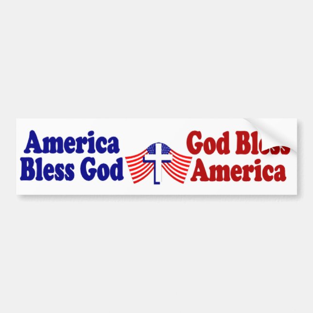 America Bless God...God Bless America Bumper Sticker (Front)