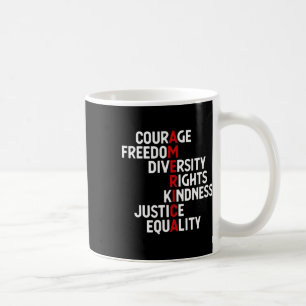 America Courage Freedom Diversity Rights Friendshi Coffee Mug