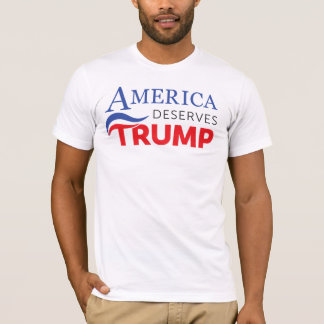 America Deserves Trump - Greatness Tee