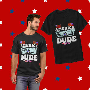America Dude Patriotic Independence Day USA Flag T-Shirt