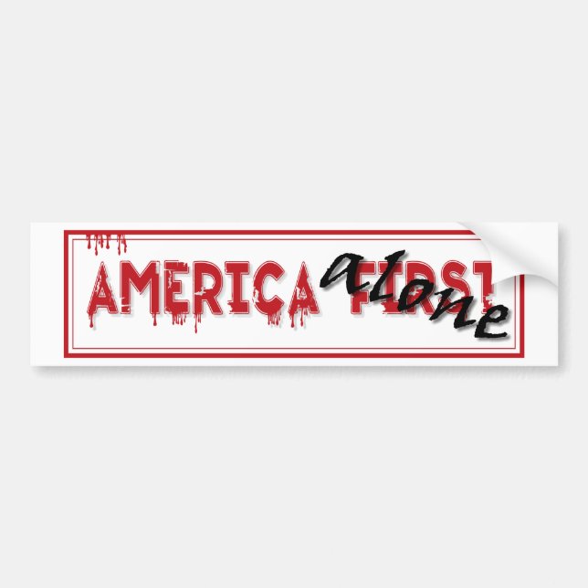 America First...... Bumper Sticker (Front)