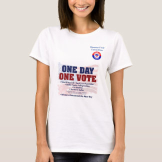 America First Committee One Day One Vote T-Shirt