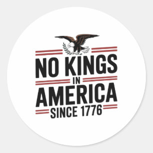America Flag 4th July Decor No Kings In America Si Classic Round Sticker
