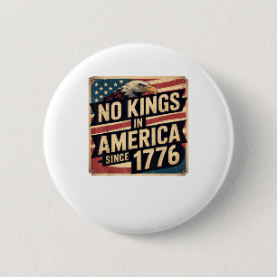 America Flag Decor No Kings In America Since 1776 6 Cm Round Badge