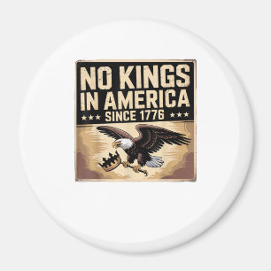 America Flag  Decor No Kings In America Since 1776 Magnet