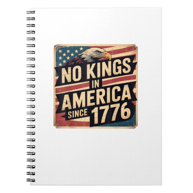 America Flag  Decor No Kings In America Since 1776 Notebook (Front)