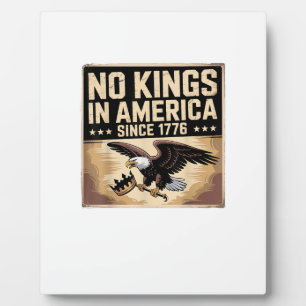 America Flag Decor No Kings In America Since 1776 Plaque