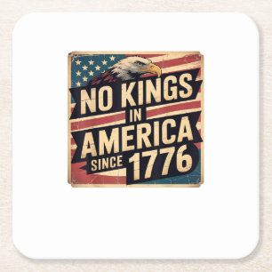 America Flag Decor No Kings In America Since 1776 Square Paper Coaster